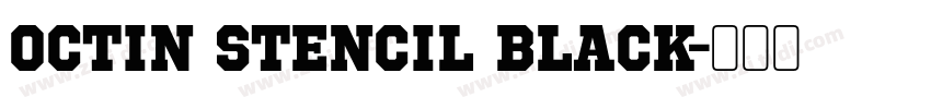 Octin Stencil Black字体转换